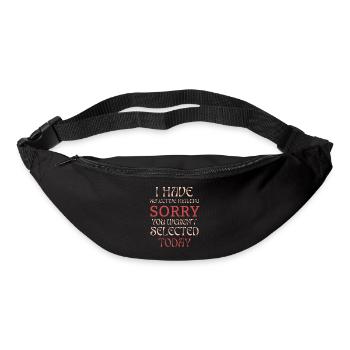 Funny Sarcastic Saying I Have Selective Hearing - Bum bag - black - Front