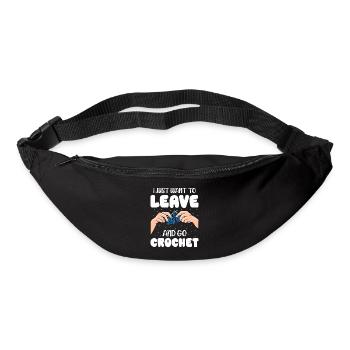 Je veux juste partir et aller crocheter - Sac banane - noir - Devant