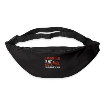 I Wonder If My Ants Think About Me Too Ameisen - Bum bag - black - Front