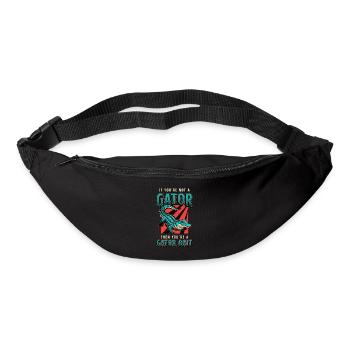 Alligator Hunting If You're Not A Gator Hunting - Bum bag - black - Front