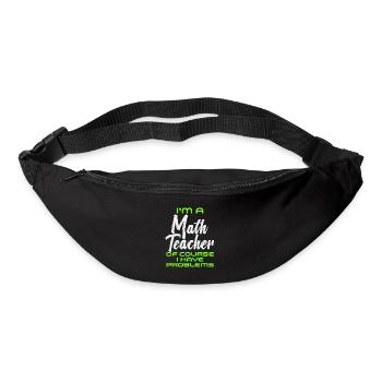 Je suis un professeur de mathématiques Bien sûr que j’ai des problèmes - Sac banane - noir - Devant