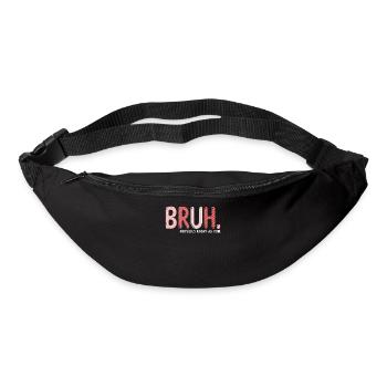 Bruh, früher bekannt als Mama - Gürteltasche - Schwarz - Vorne