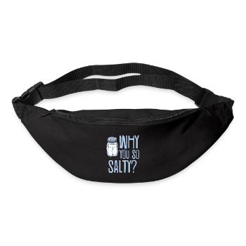 Why You So Salty 2 - Bum bag - black - Front