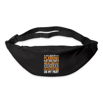 A Lack Of Planning On Your Part Does Not ... 26 - Bum bag - black - Front