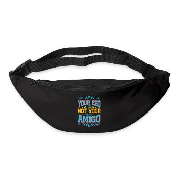 Your Ego Is Not Your Amigo 49 - Bum bag - black - Front