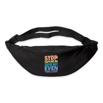 Arrête de me copier, tu ne le fais même pas correctement Hum - Sac banane - noir - Devant