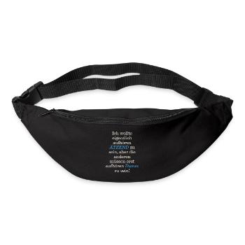 Spruch T-Shirt Ich wollte eigentlich aufhören - Gürteltasche - Schwarz - Vorne