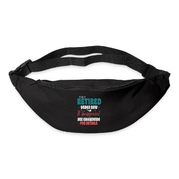 Retired Under New Management See Grandkids Funny - Bum bag - black - Front