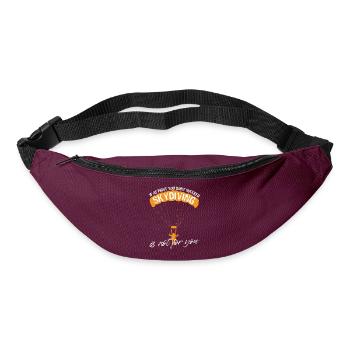 If At First You Don't Succeed Skydiving Is Not For - Bum bag - burgundy - Front