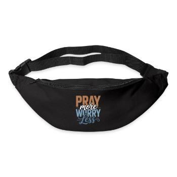 Pray More Worry Less - Bum bag - black - Front