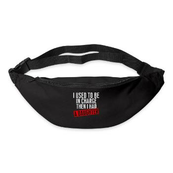 Be in Charge Then I Had A Daughter Funny dad - Sac banane - noir - Devant