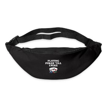 Playing Poker 'till I Puke Poker Player Hobby - Gürteltasche - Schwarz - Vorne