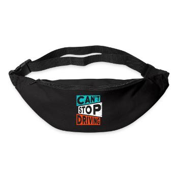 DRIVING TRUCKER CAR SAYING CANT STOP DRIVING - Bum bag - black - Front