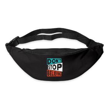 Motivation Faith DON'T STOP BELIEVING - Bum bag - black - Front