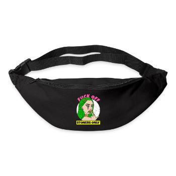 MARIJUANA CANNABIS GIRL FUCK OFF STONERS ONLY - Bum bag - black - Front