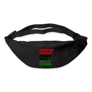 you don't need to be muslim to stand up for gaza - Gürteltasche - Schwarz - Vorne