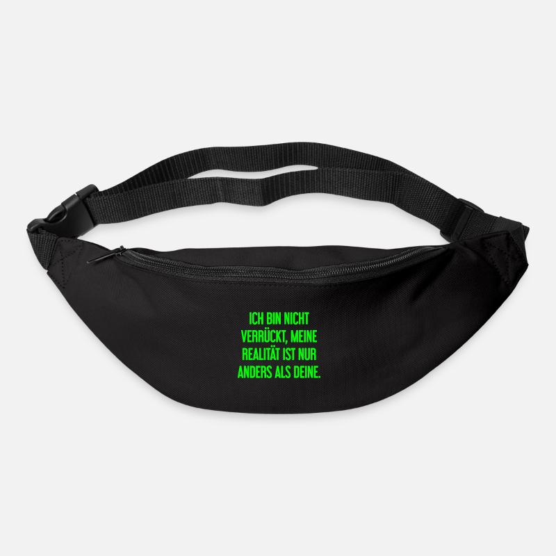 I'm not crazy – my reality is different - Bum bag - black