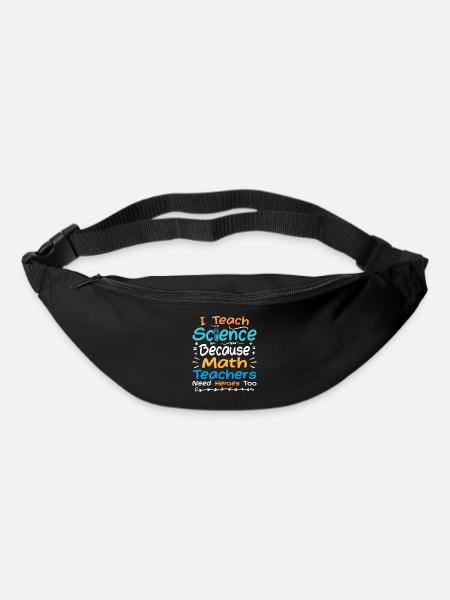 Ich unterrichte Naturwissenschaften, weil Mathematiklehrer Helden brauchen - Gürteltasche - Schwarz