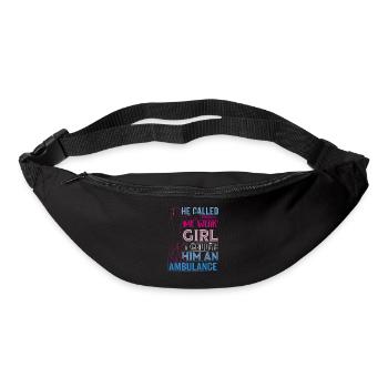 He called me weak Girl I called him an ambulance - Bum bag - black - Front