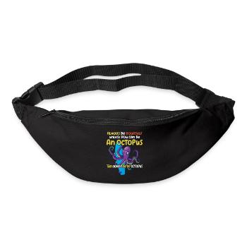 Soyez une pieuvre avec un dicton amusant - Sac banane - noir - Devant