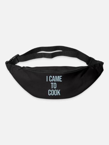i came to cook lustiges Design für Kochfans - Gürteltasche - Schwarz