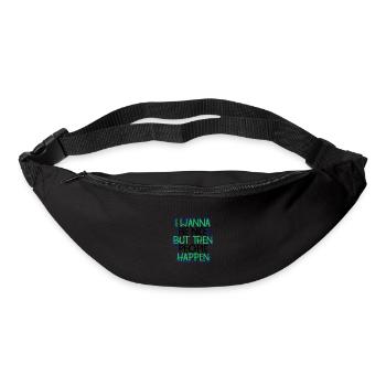 Sarcasm Wanna Be Nice Then People Happen Funny - Bum bag - black - Front