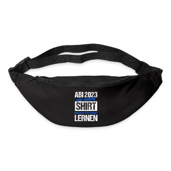 Abi 2023 Für Dieses Shirt Musste Ich Lange Lernen - Gürteltasche - Schwarz - Vorne
