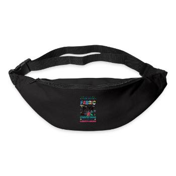 Quilter Geschenk wird nicht kaufen Stoff, bis ich Stash verwenden - Gürteltasche - Schwarz - Vorne