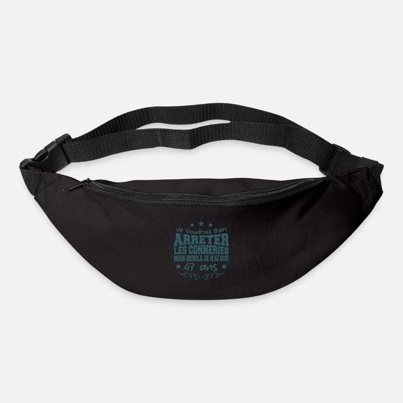 conneries 47 ans / cadeau anniversaire 47 ans - Sac banane - noir