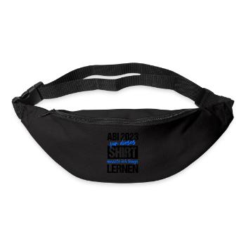 Abi 2023 Für Dieses Shirt Musste Ich Lange Lernen - Gürteltasche - Schwarz - Vorne