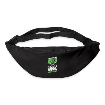 Warum ich ohne Akku fahre - weil ich es kann - Gürteltasche - Schwarz - Vorne