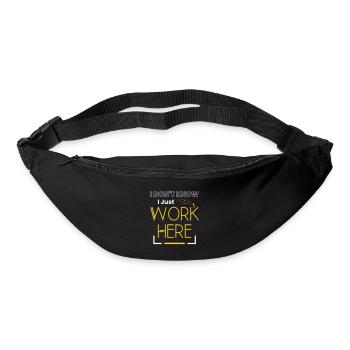 Ich weiß nicht, ich arbeite hier nur sarkastische Worte - Gürteltasche - Schwarz - Vorne