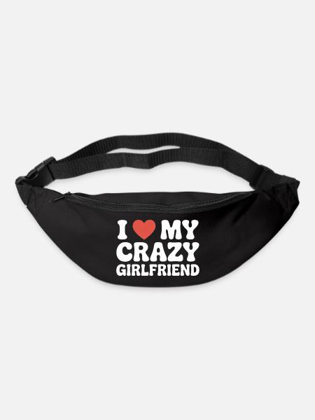 I Love My Crazy Girlfriend Liebe Meine Freundin - Gürteltasche - Schwarz