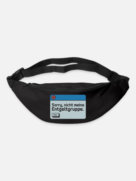 Sorry Nicht Meine Entgeltgruppe Beamte TVöD Büro - Gürteltasche - Schwarz