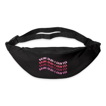 Bride to be - I said yes - Gürteltasche - Schwarz - Vorne