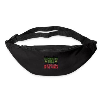 Might as Well Sleep Under The Tree Cause We All - Bum bag - black - Front