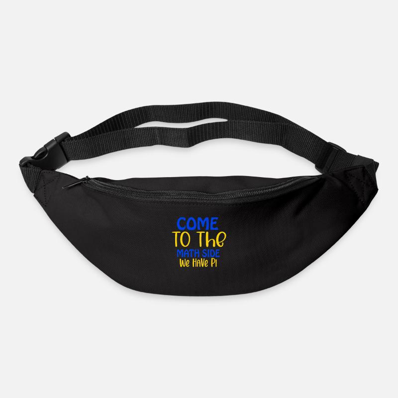 Come to the math side we have pi, Pi day, March 14 - Bum bag - black