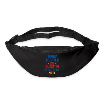 Meine Tochter ist Autistin Bitte seid nett Spruch - Gürteltasche - Schwarz - Vorne