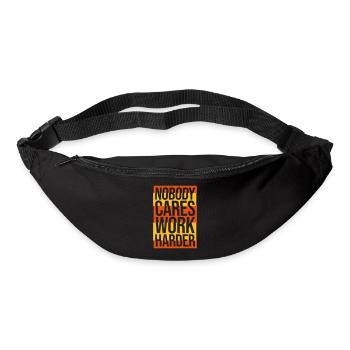 nobody cares work harder - Bum bag - black - Front