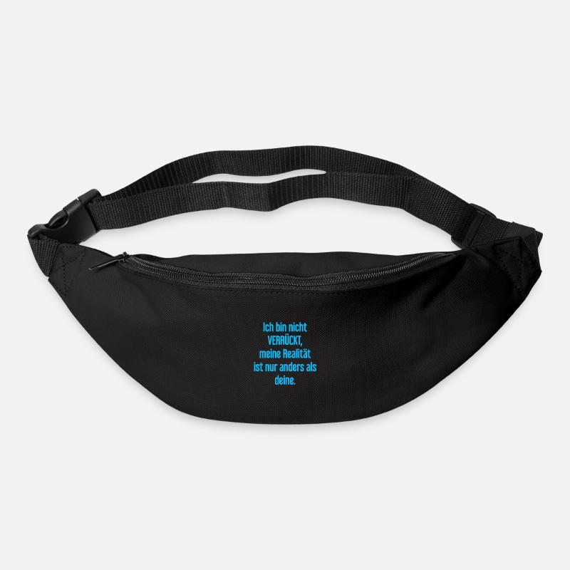 I'm not crazy – my reality is different - Bum bag - black