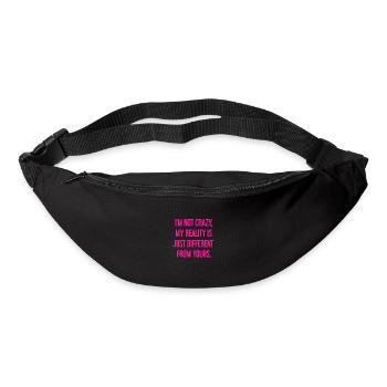 I'm not crazy – my reality is different - Bum bag - black - Front