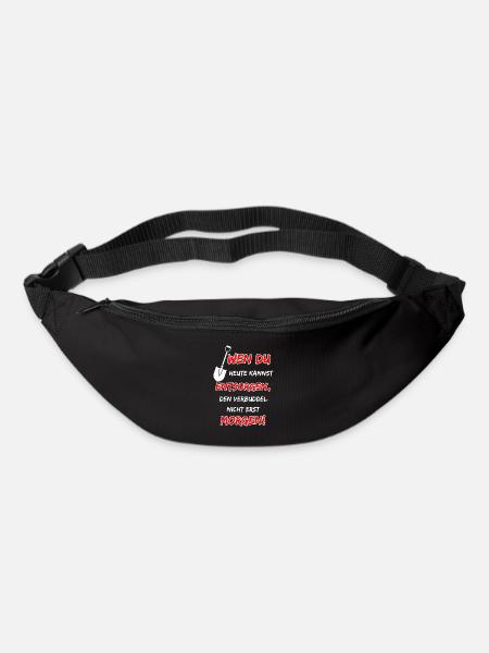 wen du heute kannst entsorgen, den verbuddel ... - Gürteltasche - Schwarz