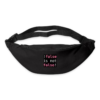 !false is not false! - "!false is not false!" - Gürteltasche - Schwarz - Vorne