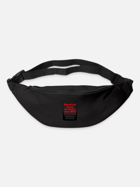 retired and liviing the dream since 2015 - Bum bag - black