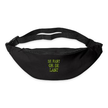 Be fast or be last - Sei schnell oder sei Letzter - Bum bag - black - Front