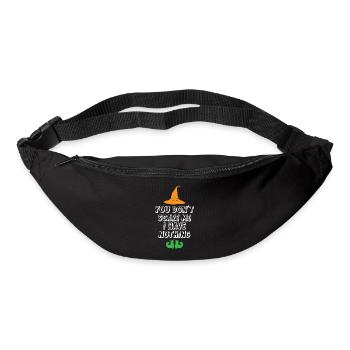 You Dont Scare Me I Have Nothing - Gürteltasche - Schwarz - Vorne