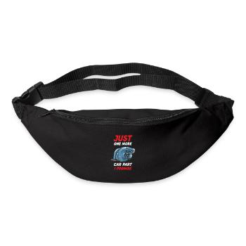 Just One More Car Part I Promise Funny Car Tuning - Gürteltasche - Schwarz - Vorne