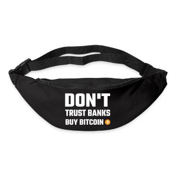 Dont Trust Banks Kaufen Bitcoin - Gürteltasche - Schwarz - Vorne