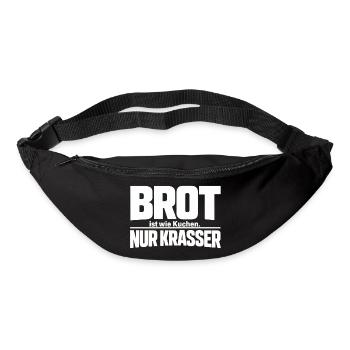 Bread is like cake. Only crasser - Bum bag - black - Front