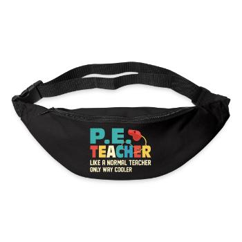 P.E. Teacher Like A Normal Teacher Physical Educat - Gürteltasche - Schwarz - Vorne